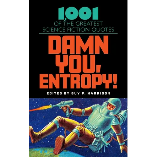 Damn You, Entropy! - Hardcover