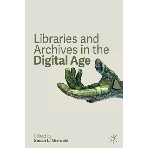 Libraries and Archives in the Digital Age - Paperback