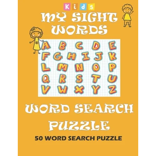 My Sight Words Word Search Puzzle kids: 50 Easy Word Search Puzzle Book Words for Kids Learning to Read - Paperback