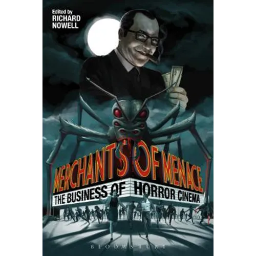 Merchants of Menace: The Business of Horror Cinema - Paperback