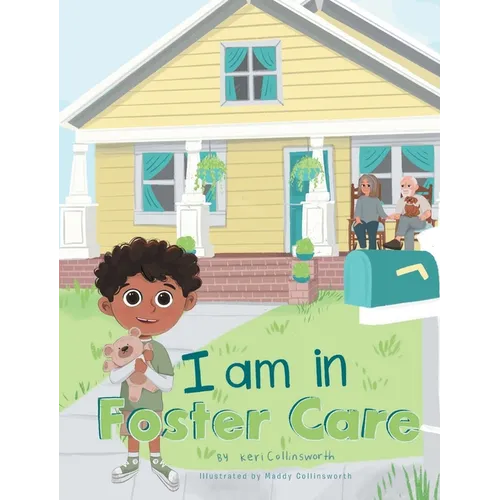 I Am in Foster Care - Hardcover