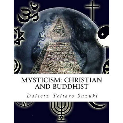 Mysticism: Christian and Buddhist - Paperback