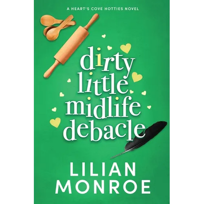 Dirty Little Midlife Debacle: A later-in-life romance - Paperback