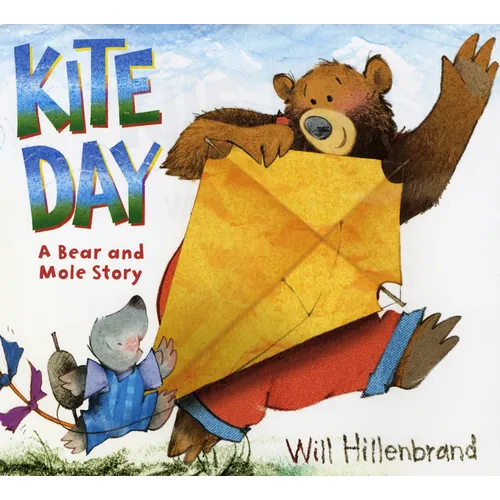 Kite Day: A Bear and Mole Story - Paperback
