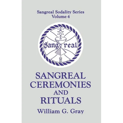 Sangreal Ceremonies and Ritual - Paperback