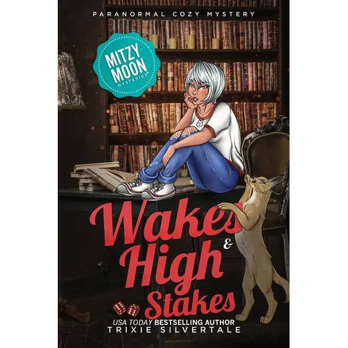 Wakes and High Stakes: Paranormal Cozy Mystery - Paperback