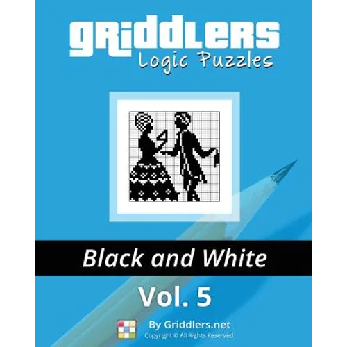Griddlers Logic Puzzles: Black and White - Paperback