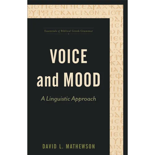 Voice and Mood: A Linguistic Approach - Paperback