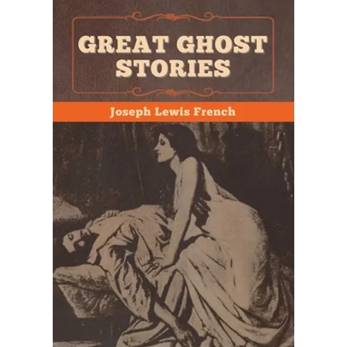 Great Ghost Stories - Hardcover