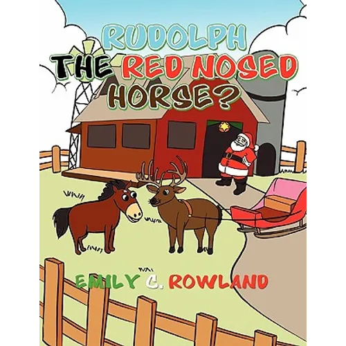 Rudolph the Red Nosed Horse - Paperback