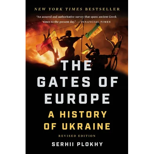 The Gates of Europe: A History of Ukraine - Paperback