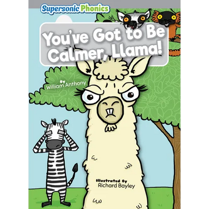 You've Got to Be Calmer, Llama! - Library Binding