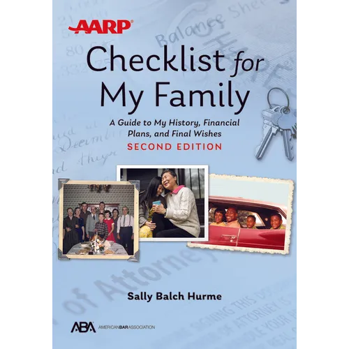 Aba/AARP Checklist for My Family: A Guide to My History, Financial Plans, and Final Wishes, Second Edition - Paperback