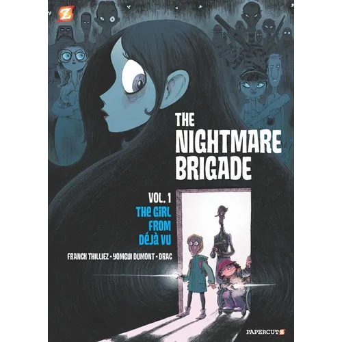The Nightmare Brigade Vol. 1: The Case of the Girl from Deja Vu - Hardcover