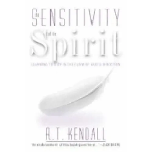 Sensitivity of the Spirit: Learning to Stay in the Flow of God's Direction - Paperback
