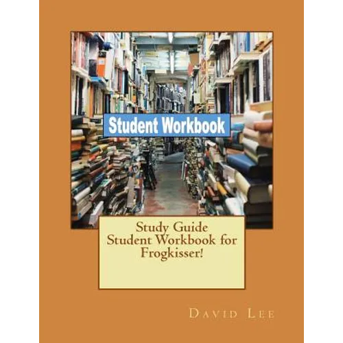 Study Guide Student Workbook for Frogkisser! - Paperback