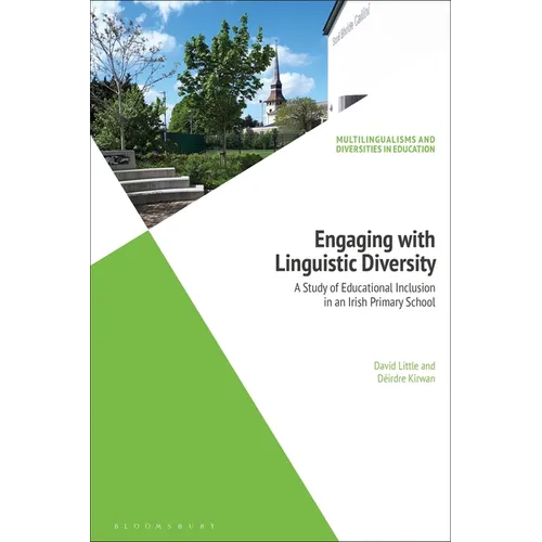 Engaging with Linguistic Diversity: A Study of Educational Inclusion in an Irish Primary School - Paperback