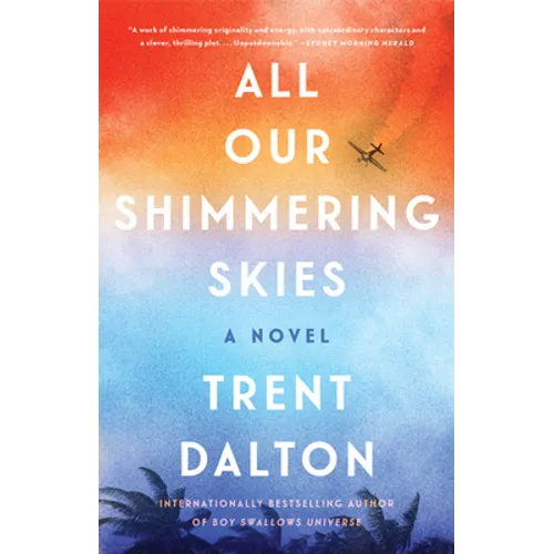 All Our Shimmering Skies - Hardcover