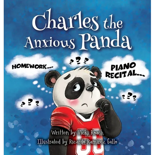 Charles the Anxious Panda - Hardcover