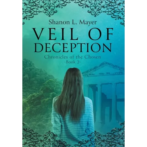 Veil of Deception: Chronicles of the Chosen, book 2 - Hardcover
