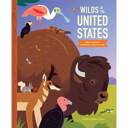 Wilds of the United States: The Animals' Survival Field Guide - Hardcover