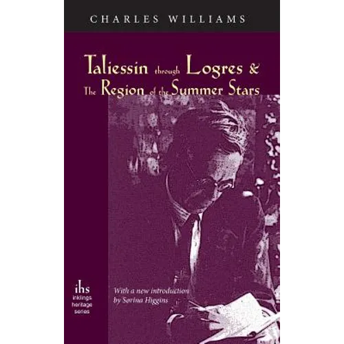 Taliessin Through Logres and the Region of the Summer Stars - Hardcover