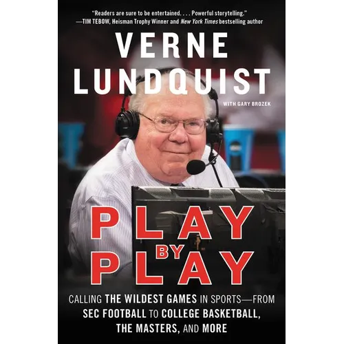 Play by Play: Calling the Wildest Games in Sports-From SEC Football to College Basketball, the Masters, and More - Paperback