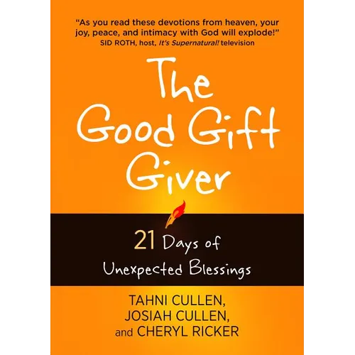 The Good Gift Giver: 21 Days of Unexpected Blessings - Paperback