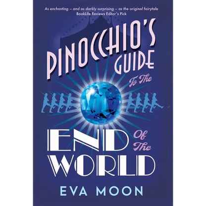 Pinocchio's Guide to the End of the World - Hardcover