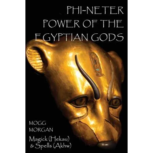 Phi-Neter: The Power of Egyptian Gods - Paperback