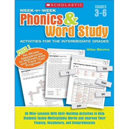 Week-By-Week Phonics & Word Study Activities for the Intermediate Grades: 35 Mini-Lessons with Skill-Building Activities to Help Students Tackle Multi - Paperback