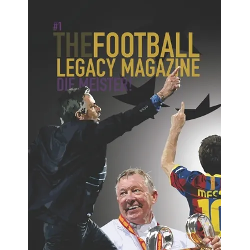 The Football Legacy Magazine - Die Meister Edition - Paperback