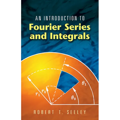 An Introduction to Fourier Series and Integrals - Paperback