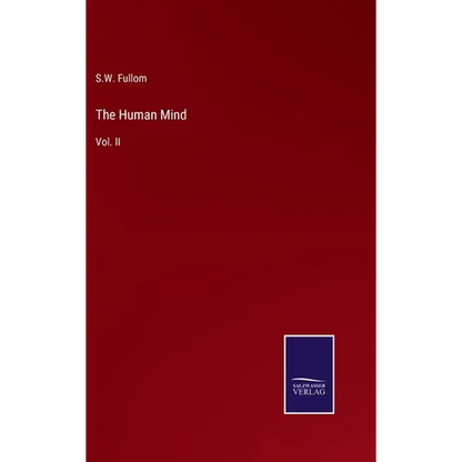 The Human Mind: Vol. II - Hardcover