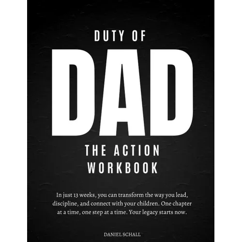 Duty of Dad-The Action Workbook - Paperback