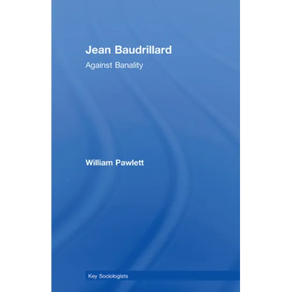 Jean Baudrillard: Against Banality - Paperback