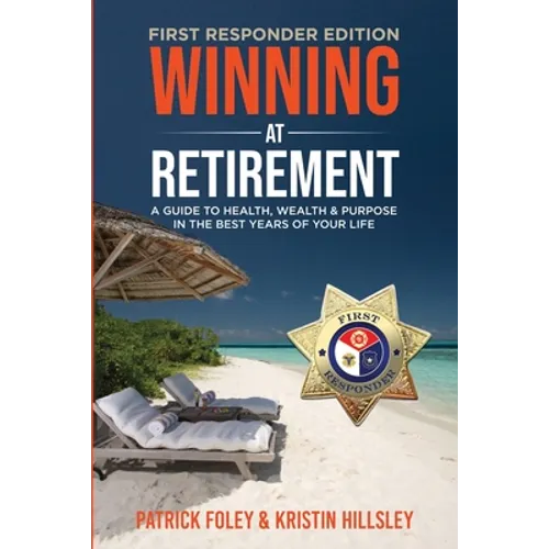 Winning at Retirement (First Responder Edition) - Paperback