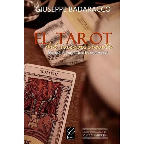 El Tarot del inconsciente: Abordaje terapéutico transpersonal - Paperback