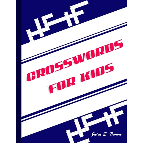 Crosswords for Kids: Best Puzzle Book for Ages 8 and Up - Paperback