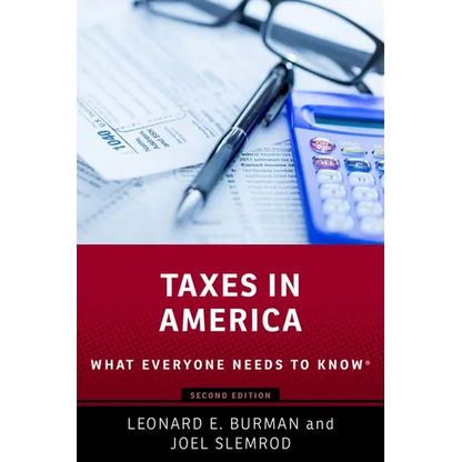 Taxes in America: What Everyone Needs to Knowr - Paperback