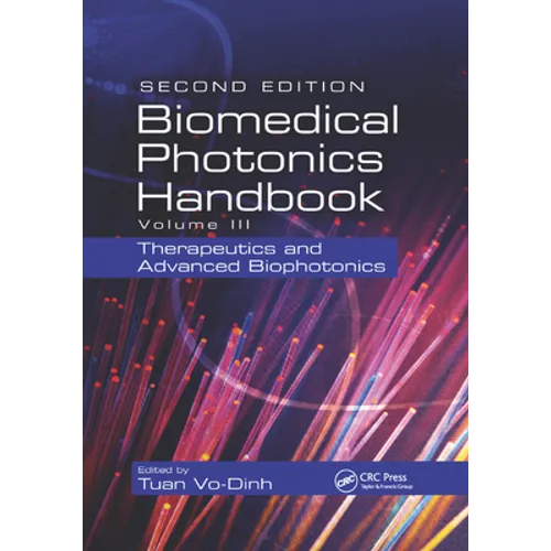 Biomedical Photonics Handbook: Therapeutics and Advanced Biophotonics - Paperback