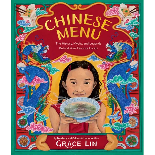 Chinese Menu: The History, Myths, and Legends Behind Your Favorite Foods - Hardcover