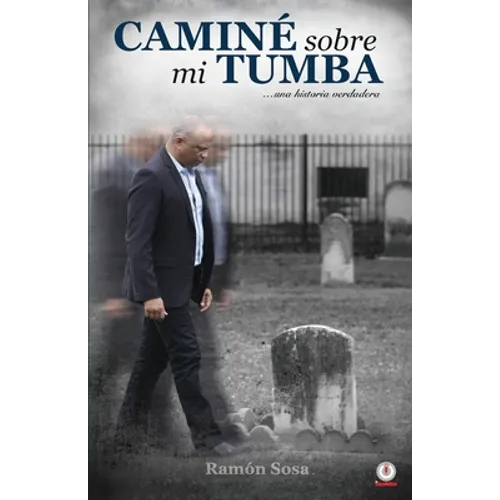 Caminé sobre mi tumba - Paperback