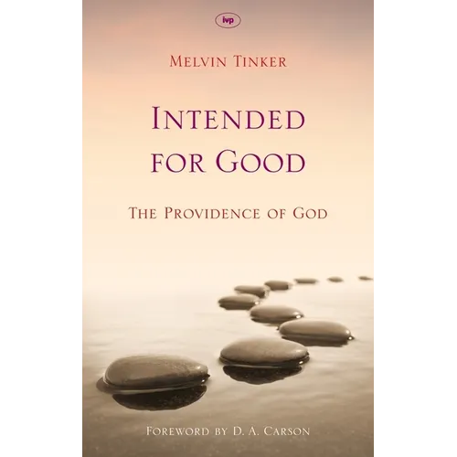 Intended for Good: The Providence of God - Paperback