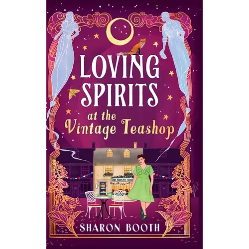 Loving Spirits at the Vintage Teashop - Hardcover
