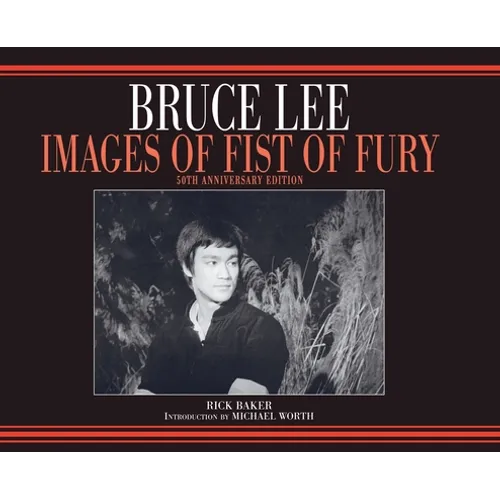 Bruce Lee Fist of Fury 50th Anniversary hardback photobook Variant - Hardcover