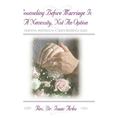 Counseling Before Marriage Is a Necessity, Not an Option - Hardcover