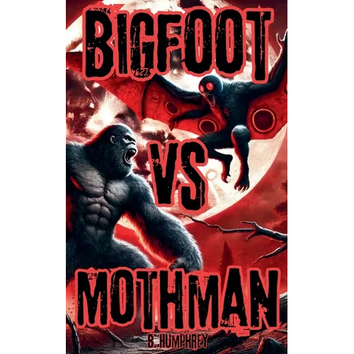 Bigfoot Vs Mothman - Paperback
