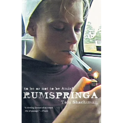 Rumspringa: To Be or Not to Be Amish - Paperback