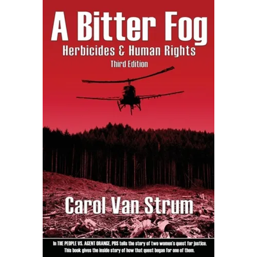 A Bitter Fog: Herbicides & Human Rights - Paperback